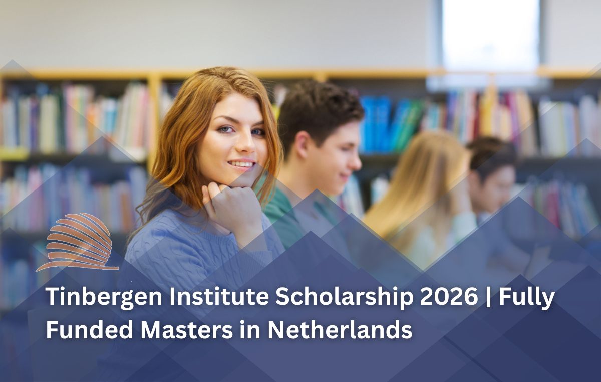 Tinbergen Institute Masters Scholarship 2026 in Netherlands – Fully Funded Research Master’s Program